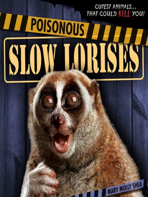 cover image of Poisonous Slow Lorises